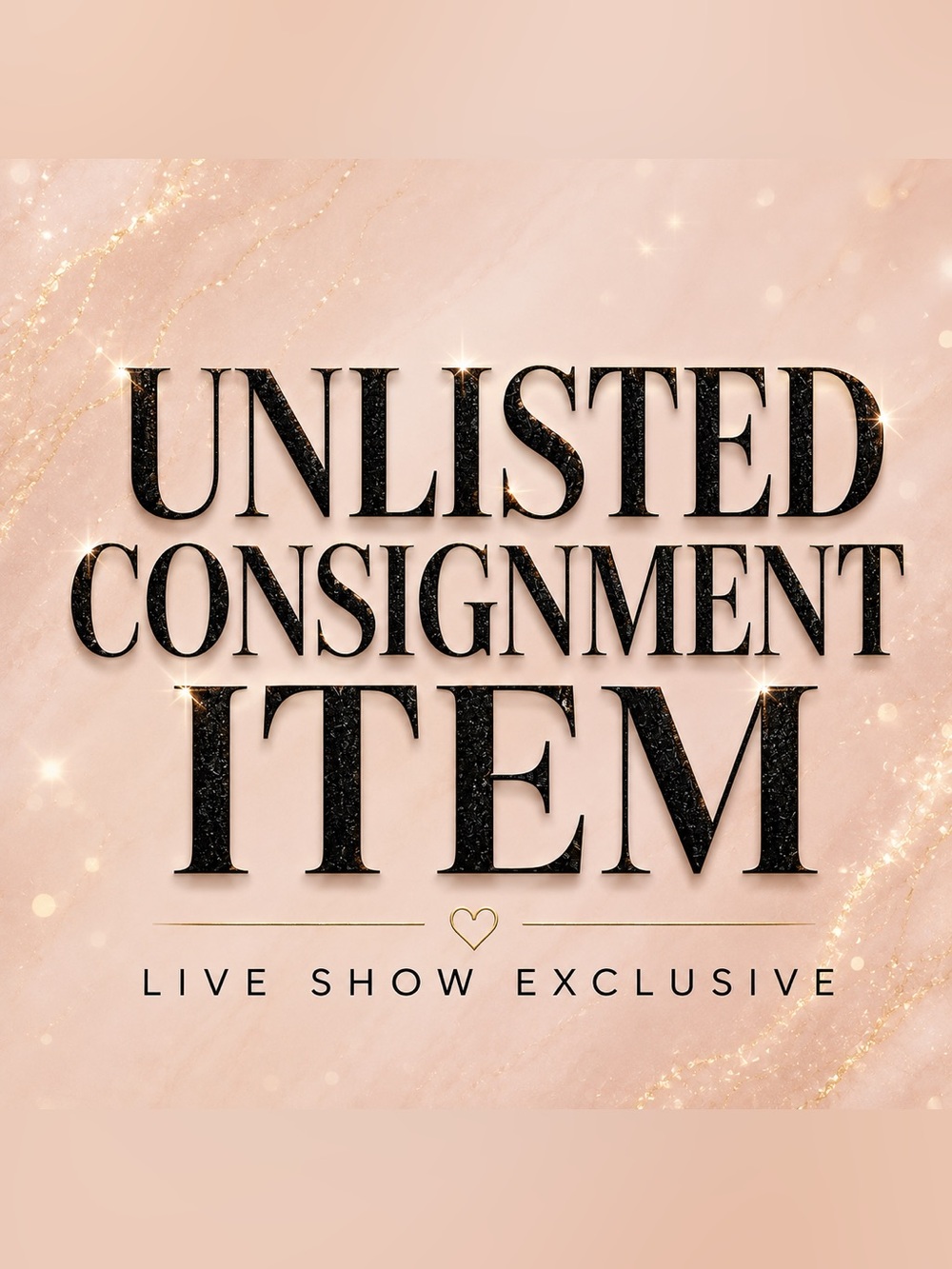 UNLISTED CONSIGNMENT (AS IS)